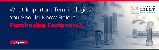 important-terminologies-you-should-know-before-purchasing-fasteners